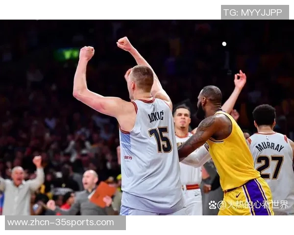 掘金与湖人激战正酣比赛直播全程回顾与精彩瞬间分析